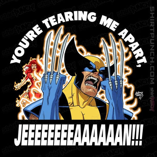 ShirtPunch You're Tearing Me Apart, Jean!!!